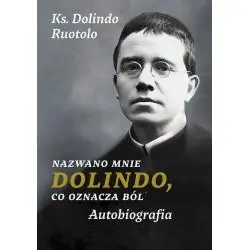 NAZWANO MNIE DOLINDO, CO OZNACZA BÓL. AUTOBIOGRAFIA