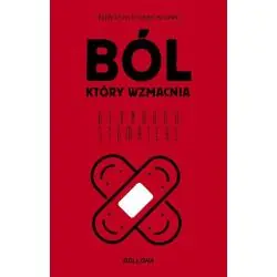 BÓL, KTÓRY WZMACNIA