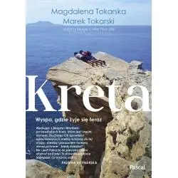 KRETA. WYSPA GDZIE ŻYJE SIĘ TERAZ