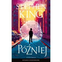 PÓŹNIEJ