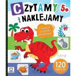 CZYTAM I NAKLEJAM. PIERWSZE CZYTANKI OBRAZKOWE 5+