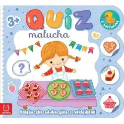QUIZ MALUCHA Z KACZUSZKĄ. KSIĄŻECZKA EDUKACYJNA Z NAKLEJKAMI 3+