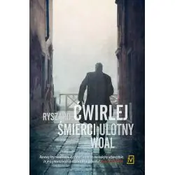 ŚMIERCI ULOTNY WOAL