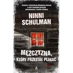 MĘŻCZYZNA, KTÓRY PRZESTAŁ PŁAKAĆ