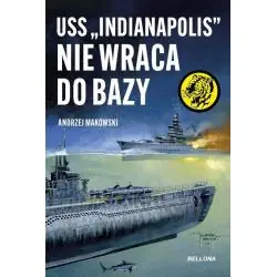 USS INDIANAPOLIS NIE WRACA DO BAZY