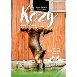 KOZY. MOJE HOBBY. PORADNIK POCZĄTKUJĄCEGO HODOWCY