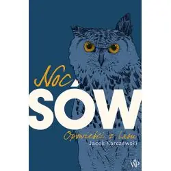NOC SÓW. OPOWIEŚCI Z LASU