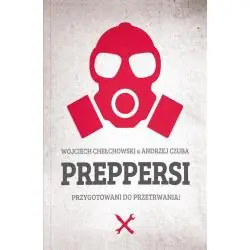 PREPPERSI. PRZYGOTOWANI DO PRZETRWANIA