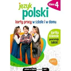 JĘZYK POLSKI. KARTY PRACY W SZKOLE I W DOMU. KLASA 4