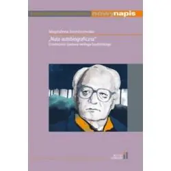 NUTA AUTOBIOGRAFICZNA. O TWÓRCZOŚCI GUSTAWA HERLINGA-GRUDZIŃSKIEGO