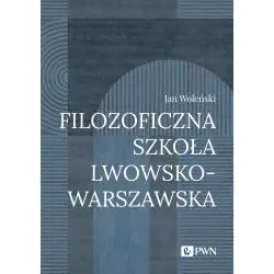 FILOZOFICZNA SZKOŁA LWOWSKO-WARSZAWSKA