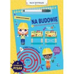 NA BUDOWIE. MAŁE BYSTRZAKI. ZADANIA DO ŚCIERANIA