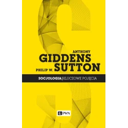 SOCJOLOGIA. KLUCZOWE POJĘCIA