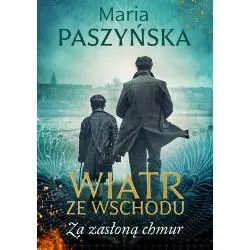 ZA ZASŁONĄ CHMUR. WIATR ZE WSCHODU