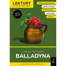 BALLADYNA. LEKTURY SZKOLNE Z OPRACOWANIEM