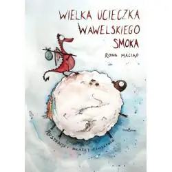 WIELKA UCIECZKA WAWELSKIEGO SMOKA