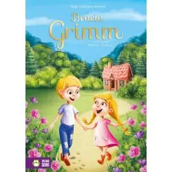 BRACIA GRIMM. MOJE ULUBIONE BAŚNIE