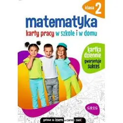 MATEMATYKA. KARTY PRACY W SZKOLE I W DOMU. KLASA 2