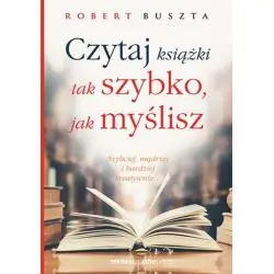 CZYTAJ KSIĄŻKI TAK SZYBKO, JAK MYŚLISZ