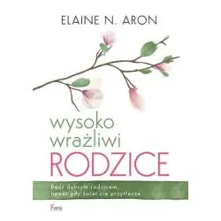 WYSOKO WRAŻLIWI RODZICE