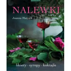 NALEWKI. LIKIERY, SYROPY, KOKTAJLE