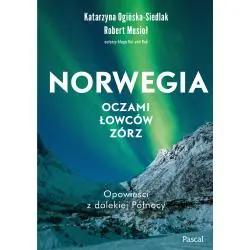 NORWEGIA. OCZAMI ŁOWCÓW ZÓRZ