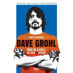 DAVE GROHL. OTO MOJE POWOŁANIE