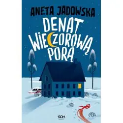 DENAT WIECZOROWĄ PORĄ
