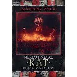 PIEKŁO I METAL. HISTORIA ZESPOŁU KAT