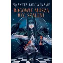 BOGOWIE MUSZĄ BYĆ SZALENI. HEKSALOGIA O DORZE WILK