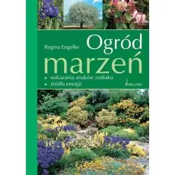 OGRÓD MARZEŃ. WSKAZANIA ZNAKÓW ZODIAKU ŹRÓDŁA ENERGII