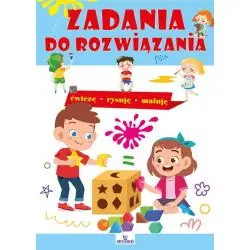 ZADANIA DO ROZWIĄZANIA. ĆWICZĘ, RYSUJĘ, MALUJĘ