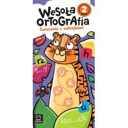 WESOŁA ORTOGRAFIA. ĆWICZENIA Z NAKLEJKAMI. KLASA 2