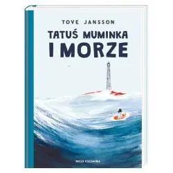 TATUŚ MUMINKA I MORZE
