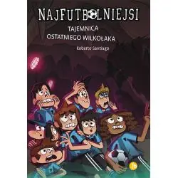 TAJEMNICA OSTATNIEGO WILKOŁAKA. NAJFUTBOLNIEJSI