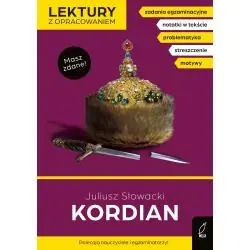 KORDIAN. LEKTURY SZKOLNE Z OPRACOWANIEM