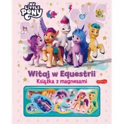 MY LITTLE PONY. WITAJ W EQUESTRII. KSIĄŻKA Z MAGNESAMI