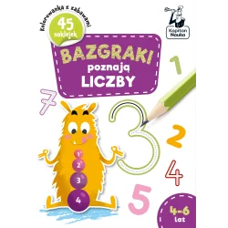 BAZGRAKI POZNAJĄ LICZBY. KOLOROWANKA Z NAKLEJKAMI 4-6 LAT KAPITAN NAUKA