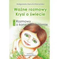 ROZMOWY O KONSUMPCJONIZMIE. WAŻNE ROZMOWY KRYSI O ŚWIECIE 2