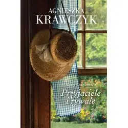 PRZYJACIELE I RYWALE. CZARY CODZIENNOŚCI