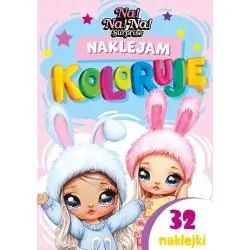 NA! NA! NA! SURPRISE NAKLEJAM, KOLORUJĘ