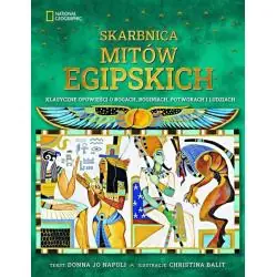 SKARBNICA MITÓW EGIPSKICH KLASYCZNE OPOWIEŚCI O BOGACH BOGINIACH POTWORACH I LUDZIACH