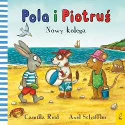 NOWY KOLEGA. POLA I PIOTRUŚ
