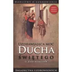 UZDRAWIAJĄCA MOC DUCHA ŚWIĘTEGO