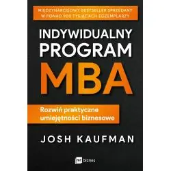 INDYWIDUALNY PROGRAM MBA. ROZWIŃ PRAKTYCZNE UMIEJĘTNOŚCI BIZNESOWE