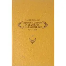HISTORJA ŻYDÓW W KRAKOWIE I NA KAZIMIERZU 1304-1868 2