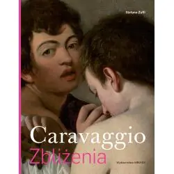 CARAVAGGIO ZBLIŻENIA