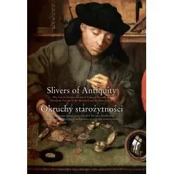 OKRUCHY STAROŻYTNOŚCI. UŻYTKOWANIE MONET ANTYCZNYCH W EUROPIE ŚRODKOWEJ WSCHODNIEJ I PÓŁNOCNEJ W ŚREDNIOWIECZU