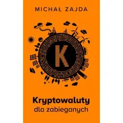KRYPTOWALUTY DLA ZABIEGANYCH