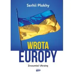 WROTA EUROPY. ZROZUMIEĆ UKRAINĘ